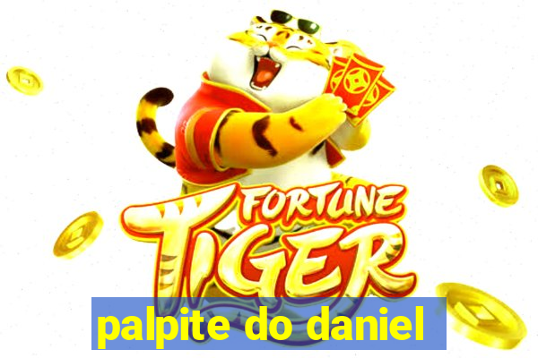 palpite do daniel